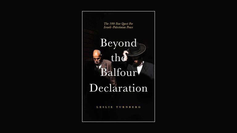 Beyond the Balfour Declaration by Leslie Turnberg – 1536x864px Beyond the Balfour Declaration by Leslie Turnberg, cover image on black background
