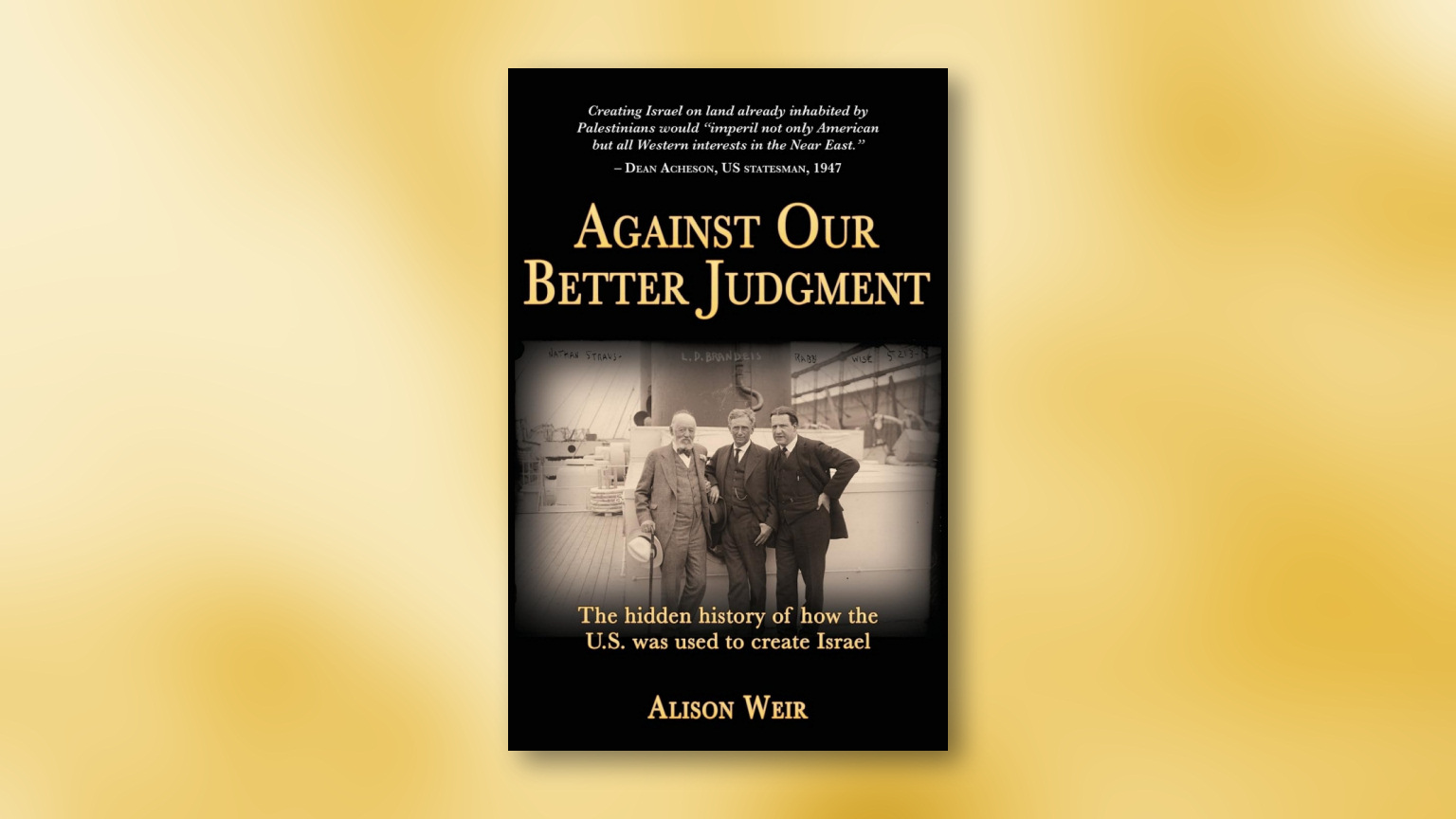 Against Our Better Judgment by Alison Weir, cover image