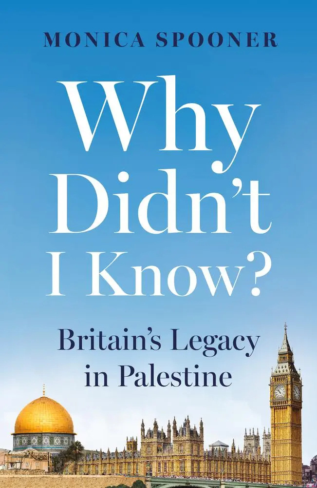 Why Didn’t I Know? Britain’s Legacy in Palestine – cover image