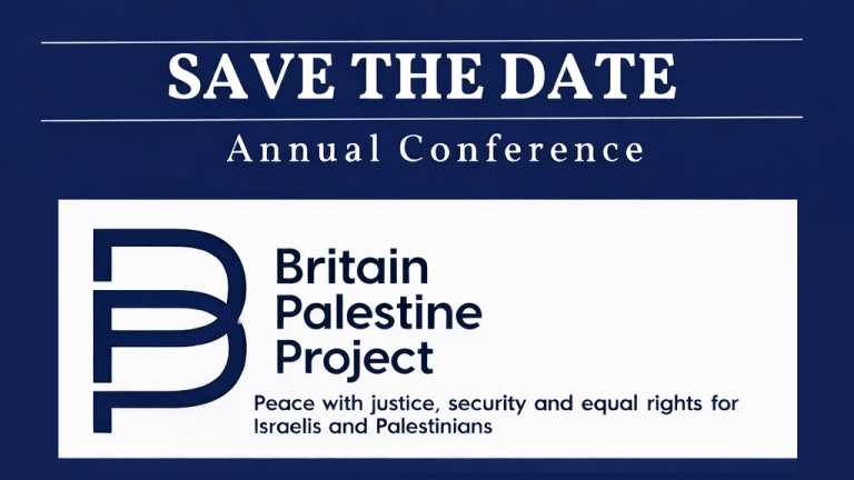 The Britain Palestine Project’s 2026 conference, Tuesday 2nd June – Save the date